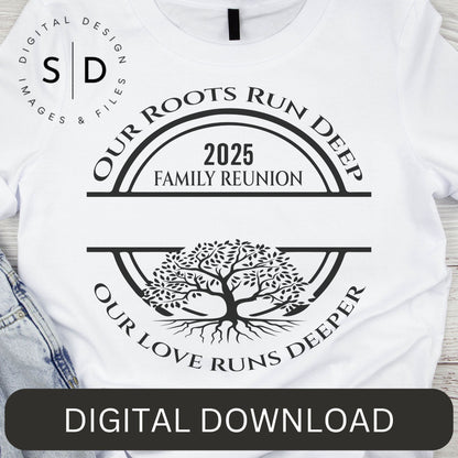 Our Roots Run Deep – Family Reunion SVG File