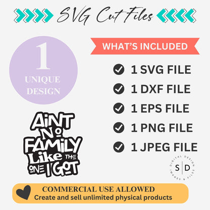 Ain’t No Family Like the One I Got – Family Reunion SVG File