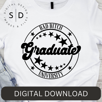 Bad Bitch University Gradaute SVG Design