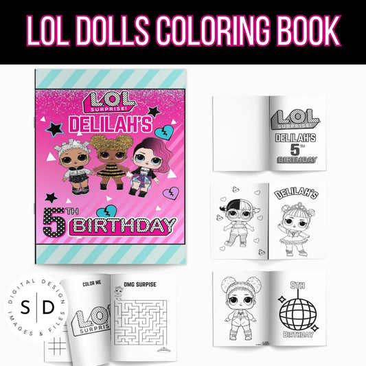 LOL Dolls Birthday Fun Coloring Book Printable PDF DFY