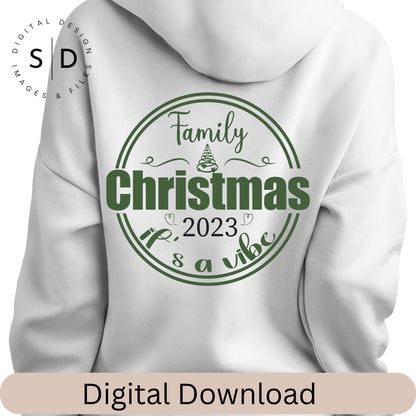 It's A Vibe Family Christmas SVG