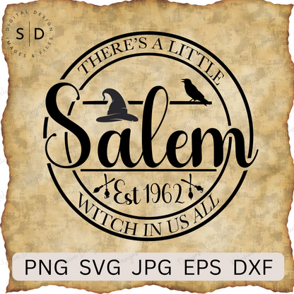 Salem There's A Little Witch In Us All Est 1692