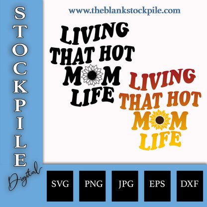 Hot Mom Life SVG
