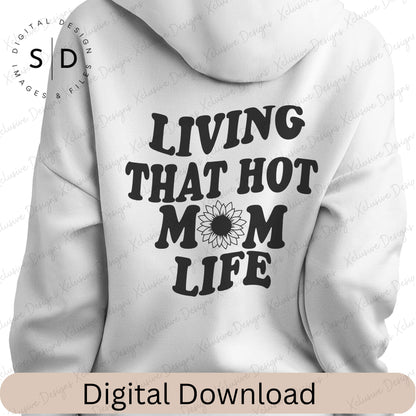 Hot Mom Life SVG