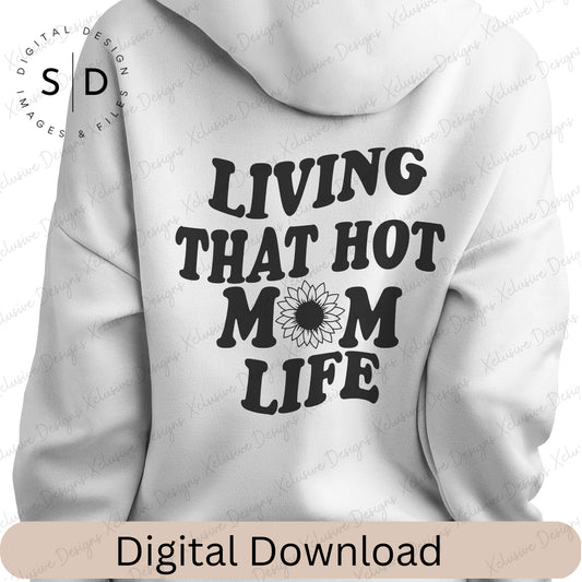 Hot Mom Life SVG
