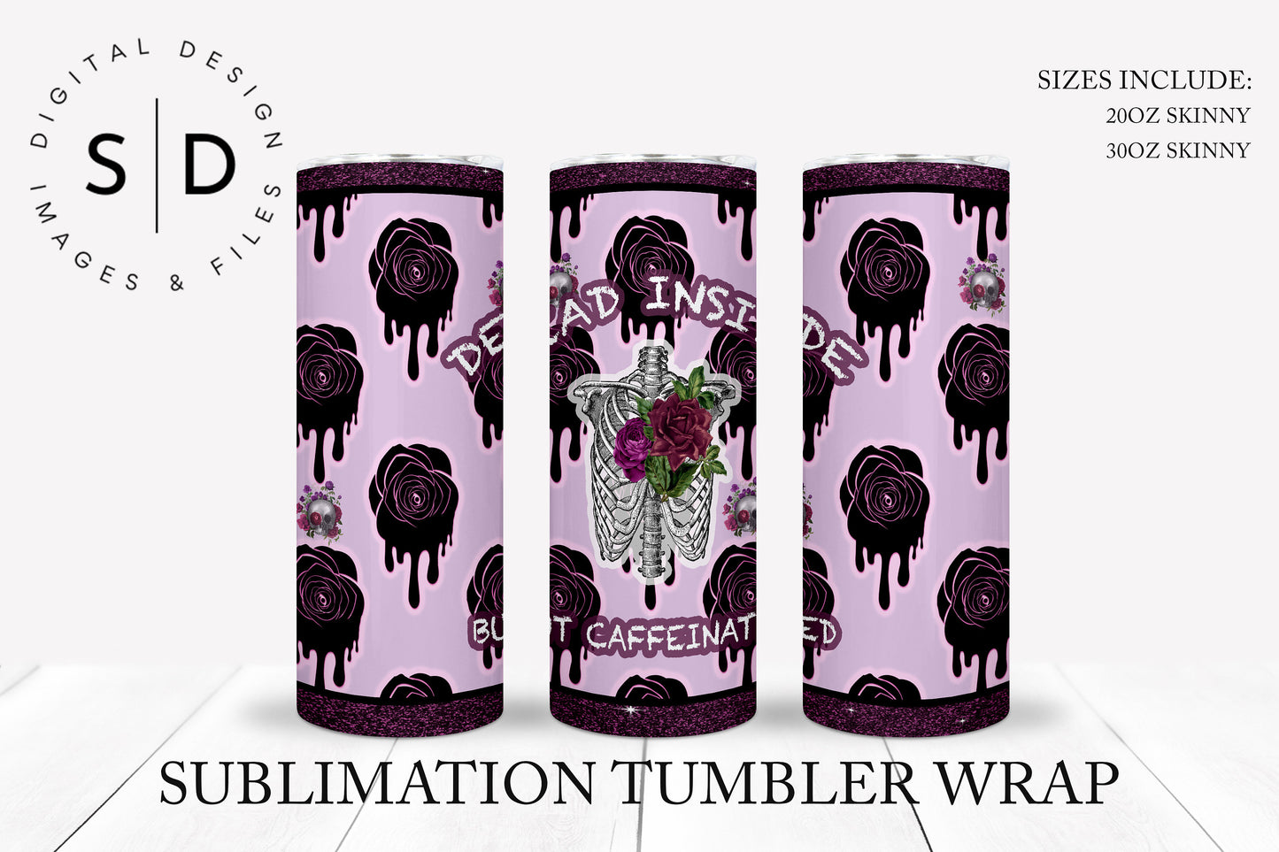 Dead Inside But Caffeinated Tumbler Wrap